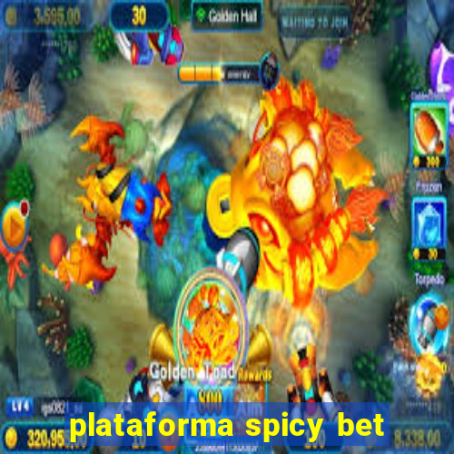 plataforma spicy bet